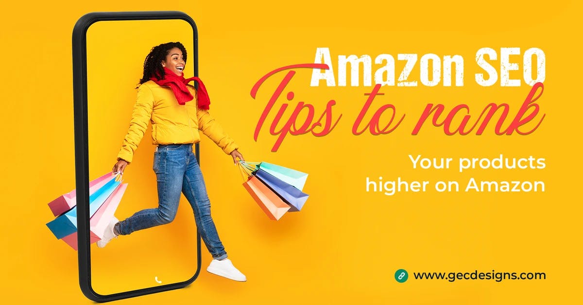 Amazon SEO - 7 Tips to rank your products higher on Amazon